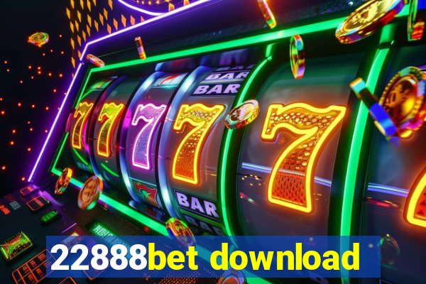 22888bet download