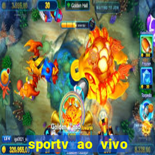 sportv ao vivo mega canais