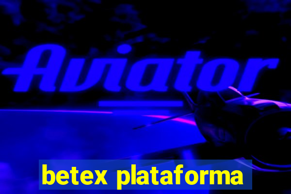 betex plataforma