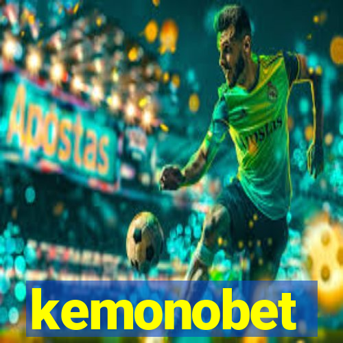 kemonobet