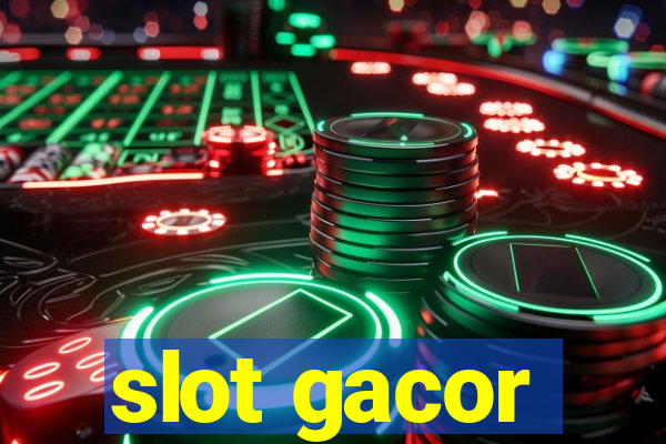 slot gacor