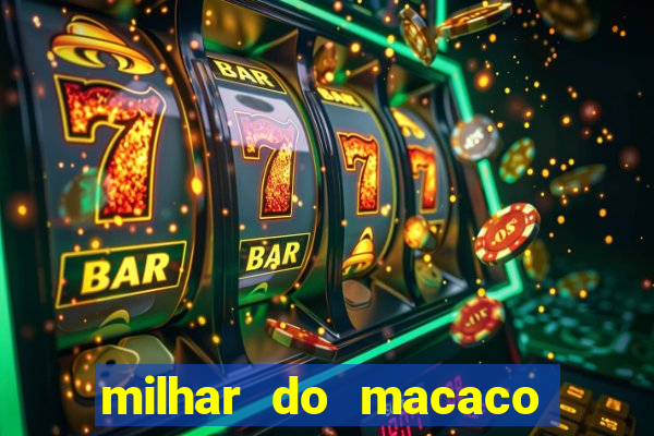 milhar do macaco que mais saem no jogo do bicho