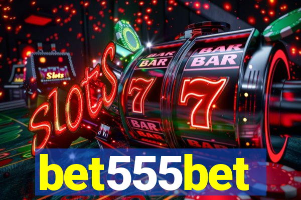 bet555bet