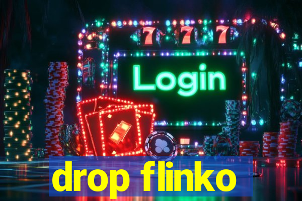 drop flinko