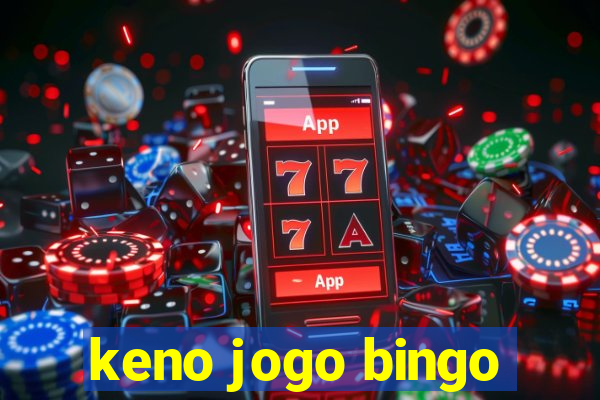 keno jogo bingo