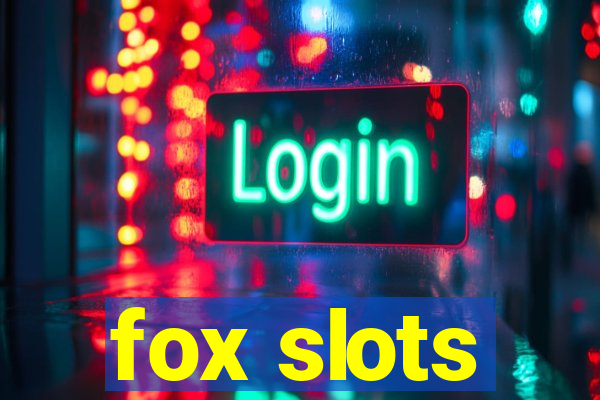 fox slots