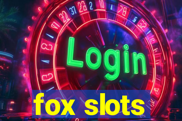 fox slots