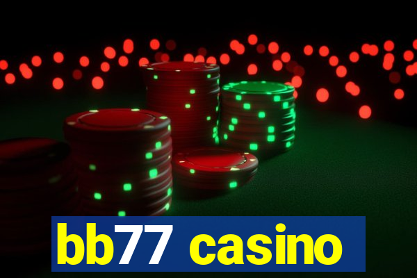 bb77 casino