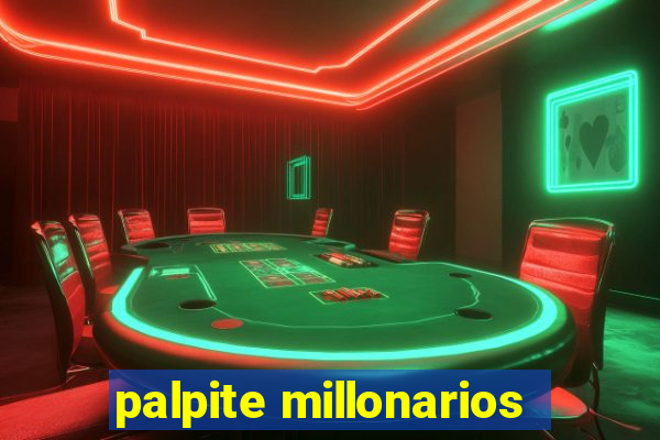 palpite millonarios