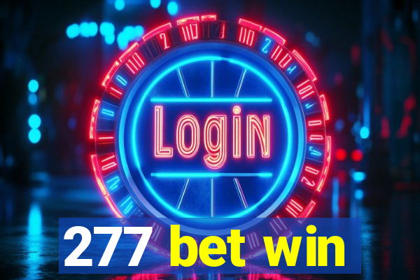 277 bet win