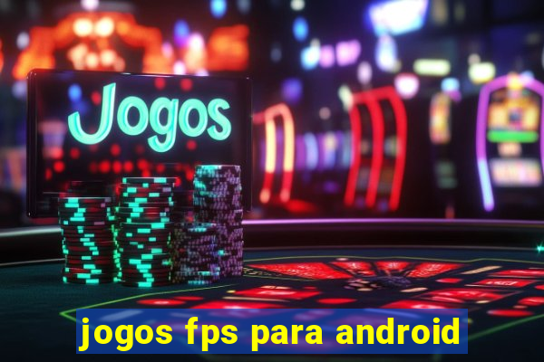 jogos fps para android