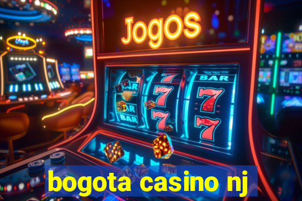 bogota casino nj