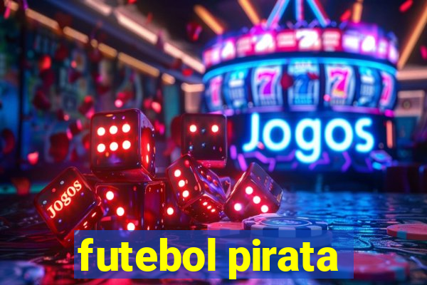 futebol pirata