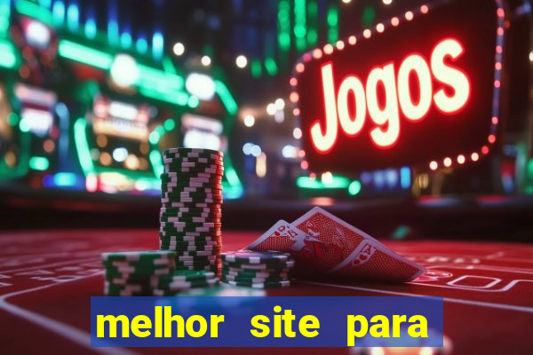 melhor site para jogar fortune tiger