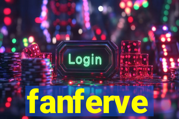 fanferve