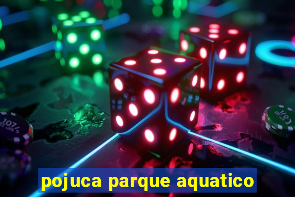 pojuca parque aquatico