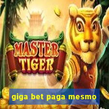 giga bet paga mesmo