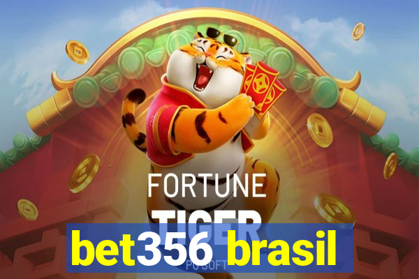 bet356 brasil