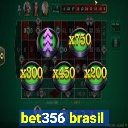 bet356 brasil