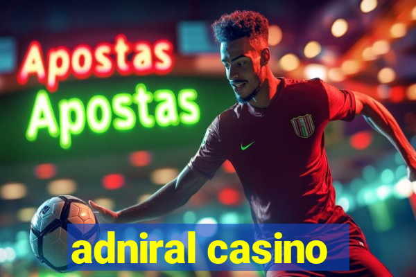 adniral casino