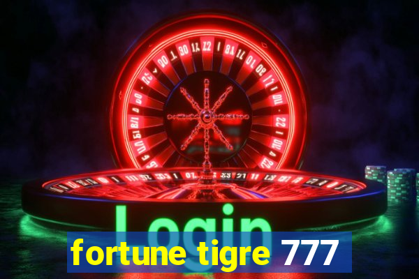 fortune tigre 777