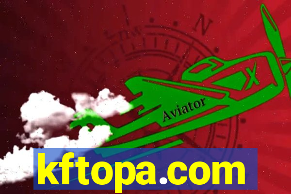 kftopa.com