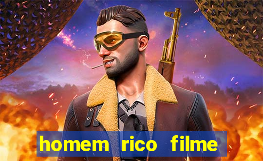 homem rico filme filme homem rico finge ser pobre para