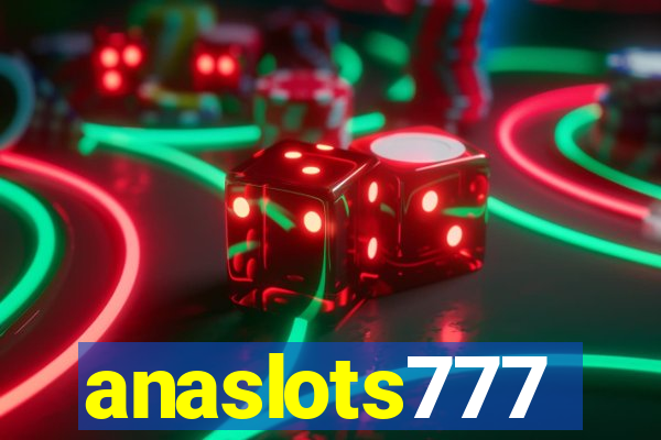 anaslots777