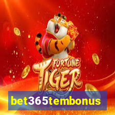 bet365tembonus