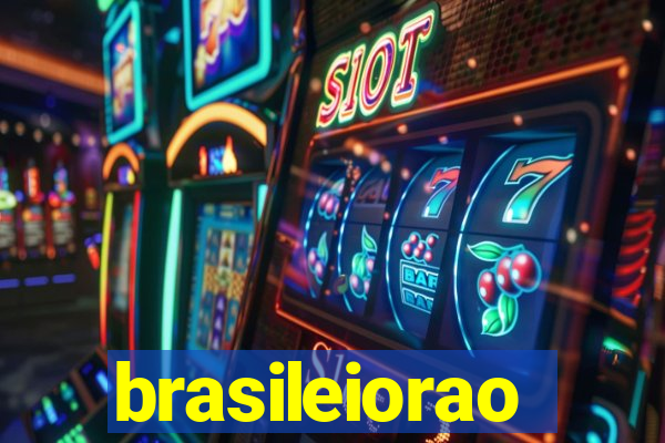 brasileiorao