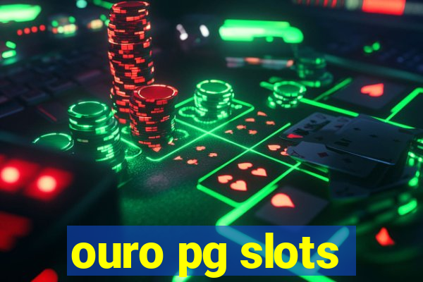 ouro pg slots