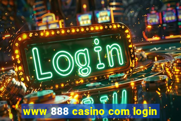 www 888 casino com login