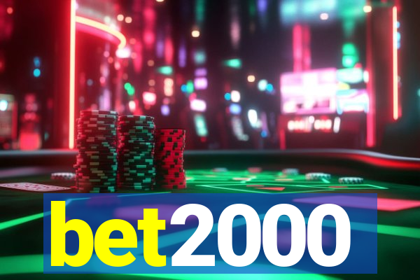 bet2000