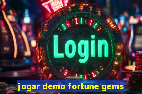 jogar demo fortune gems