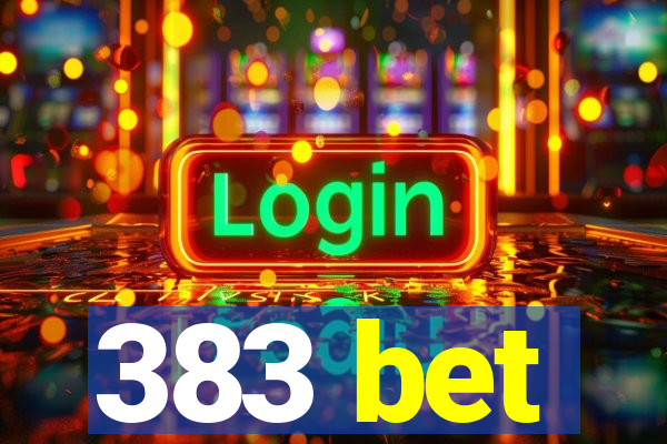 383 bet