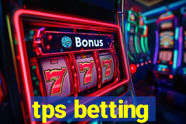 tps betting