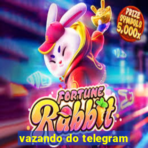 vazando do telegram