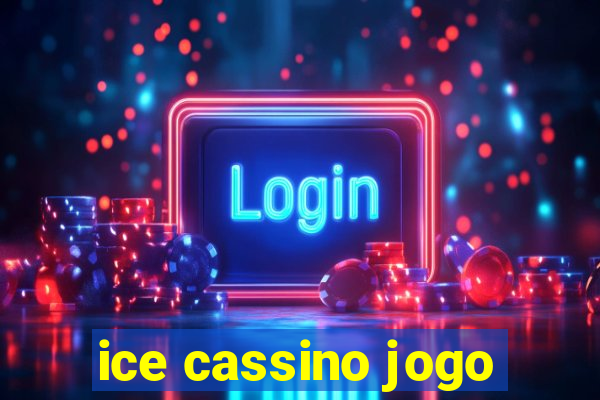 ice cassino jogo