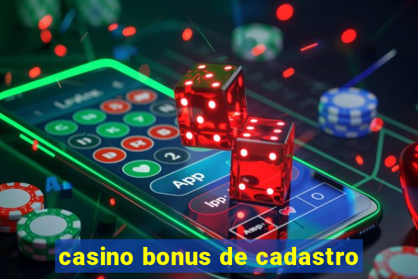 casino bonus de cadastro