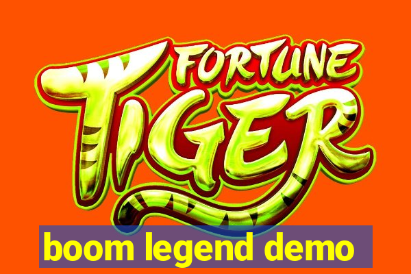 boom legend demo