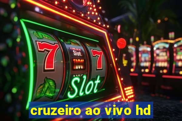 cruzeiro ao vivo hd