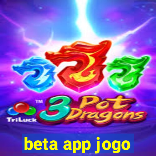 beta app jogo