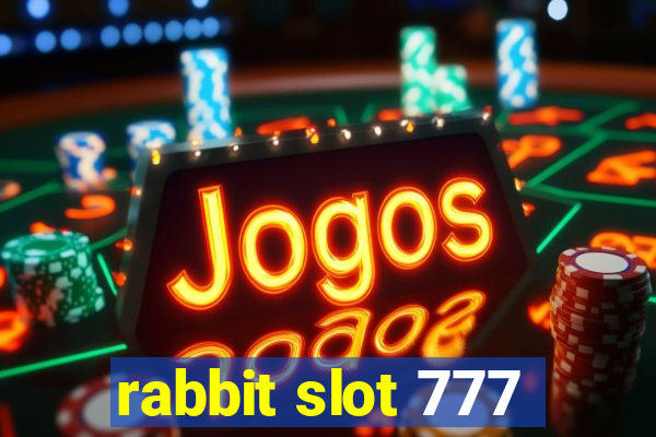 rabbit slot 777