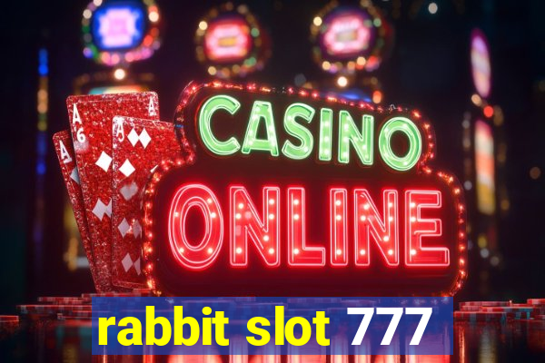 rabbit slot 777