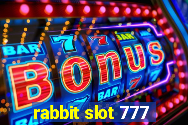 rabbit slot 777