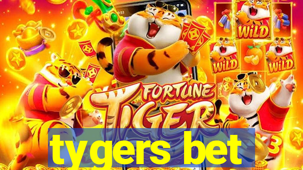 tygers bet