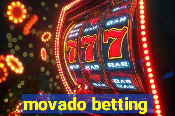 movado betting