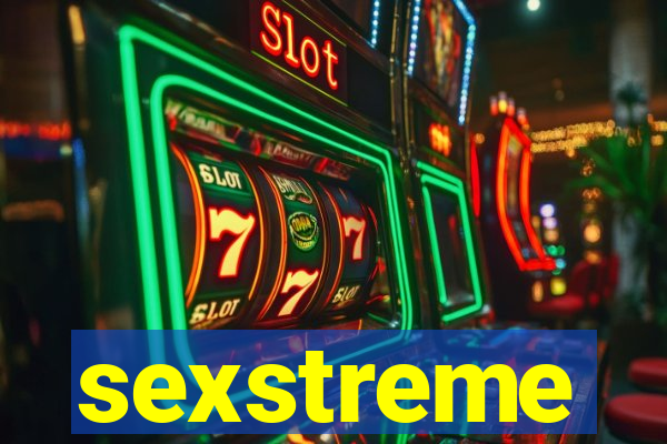 sexstreme