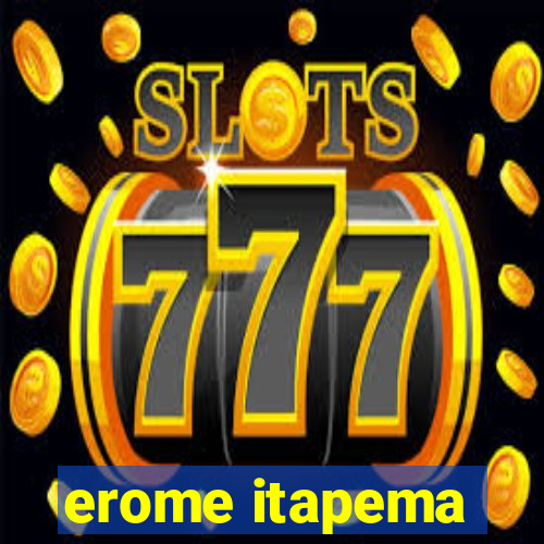 erome itapema