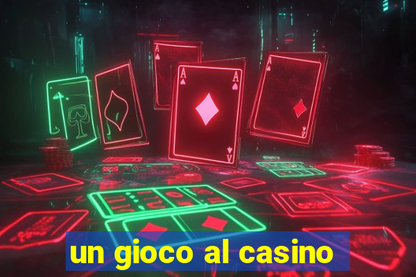 un gioco al casino